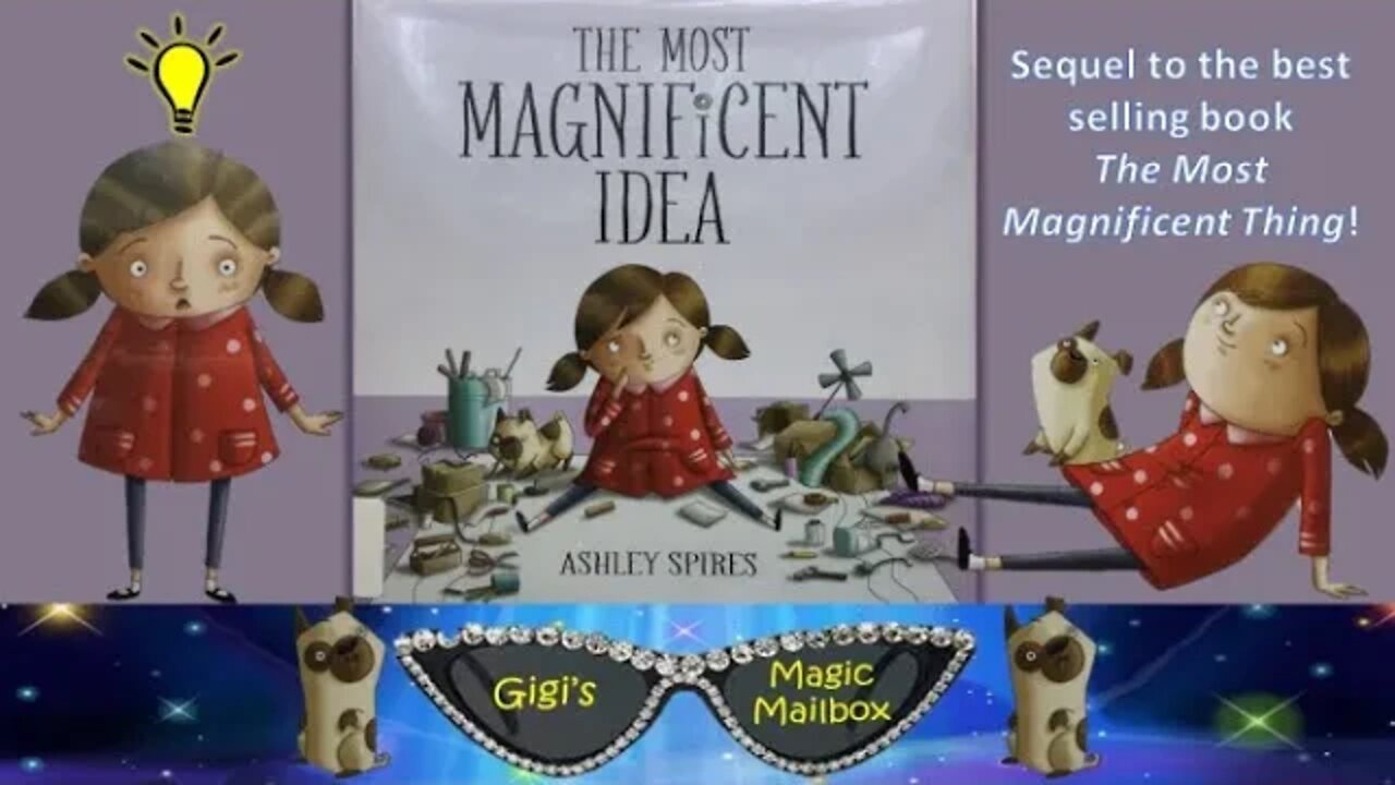 READ ALOUD The Most Magnificent Idea Sequel To The Most Magnificent