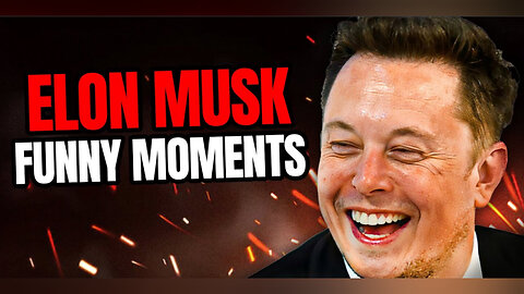 Elon Musk: The Funniest Side"