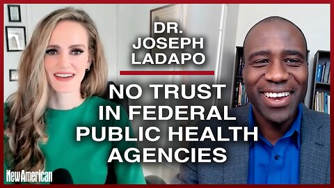 Dr. Joseph Ladapo: No Trust in Federal Public Health Agencies