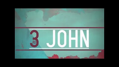 3rd John 1 "Fellowship With True Believers"