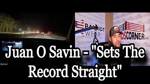 Juan O Savin Great Reveals - 'Sets The Record Straight'