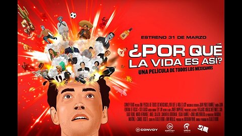 DOCUMENTAL ¿POR QUE LA VIDA ES ASI? UNA PELICULA DE TODOS LOS MEXICANOS