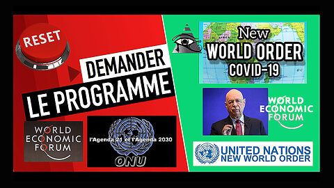 Agenda 2021-2030 de l'ONU via le WEF de Davos pour le fameux "Great Reset" ... (Hd 1080) Voir descriptif.