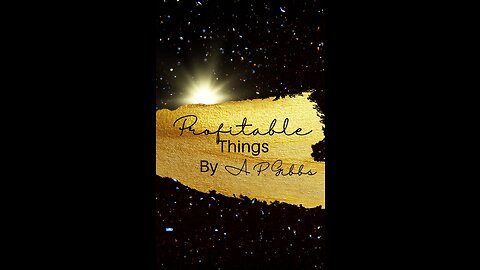 Profitable Things Part 4, By Alfred P Gibbs