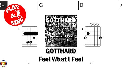 GOTTHARD Feel What I Feel FCN GUITAR CHORDS & LYRICS