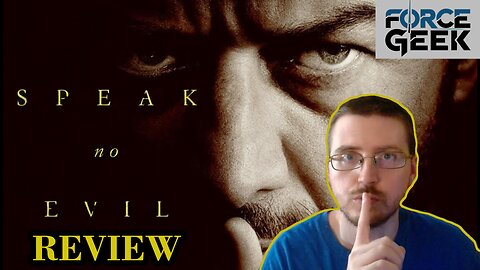 SPEAK NO EVIL | REVIEW