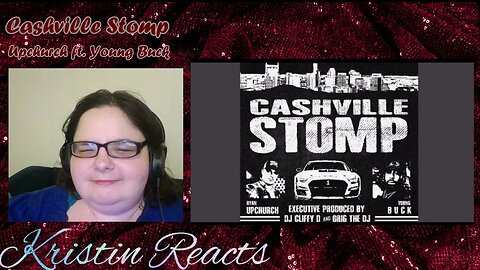 Kristin Reacts - Upchurch - Cashville Stomp #creeksquad #creeker #reaction