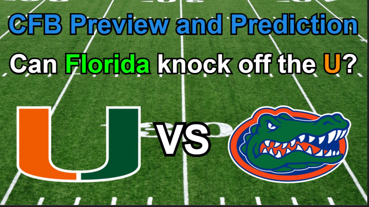 Miami vs Florida Football Preview and Prediction!!!/Can Billy Napier