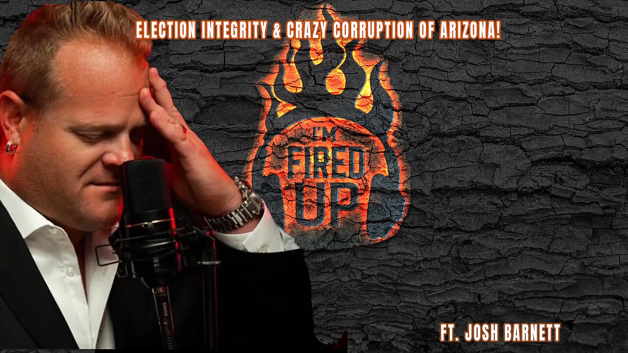 Election Integrity & The Crazy Corruption of Arizona! | I'm Fired Up ...