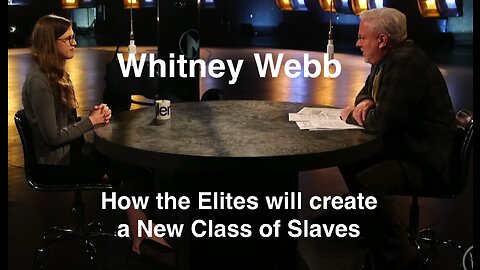 How Elites Will Create a New Class of Slaves | Whitney Webb | The Glenn Beck Podcast | Ep 162