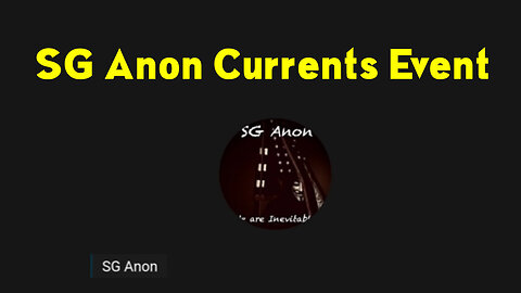 SGAnon Currents Event 1/28/23..