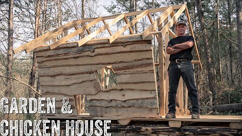 OFF GRID GARDEN & CHICKEN HOUSE | PLANTING, COOKING & SIDING FOR THE CHICKENS