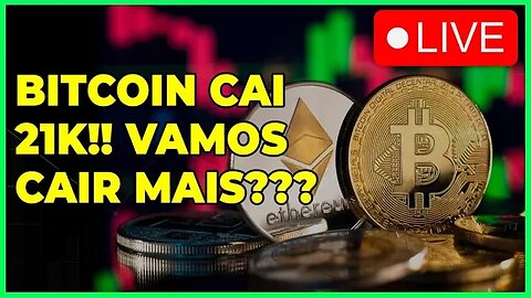 BITCOIN CAI PRA 21K! VAMOS CONTINUAR CAINDO??? - #bitcoin #agix #orai #sdao