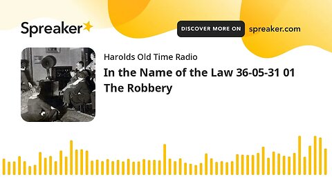 In the Name of the Law 36-05-31 01 The Robbery