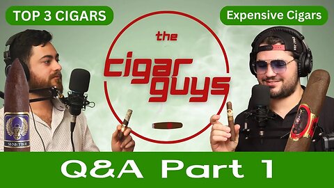 The Cigar Guys Q&A (Part 1)