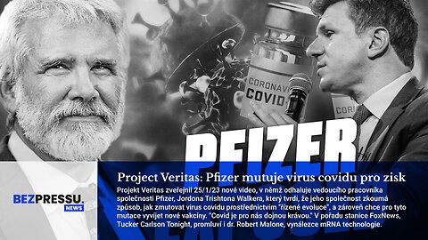 Project Veritas: Pfizer mutuje virus covidu pro zisk