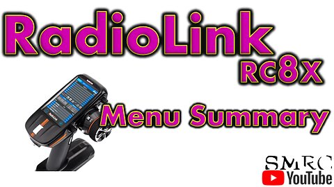 RadioLink RC8X Menu Summary