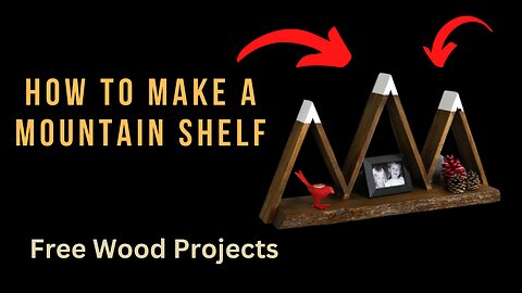 How to make A Mountain Shelf | Free Wood Projects