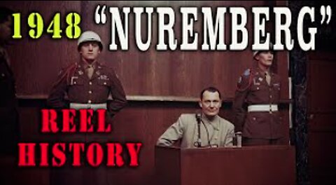 WW2 "Nuremberg" U.S. Army Restored Film 1948 - REEL History