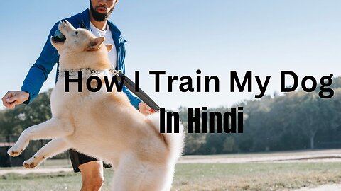 How Train my dog in Hindi/Hindi Vlog/ Indian Vlogger