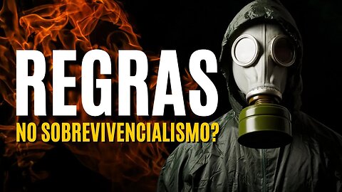 A IMPORTÂNCIA das REGRAS dentro do SOBREVIVENCIALISMO