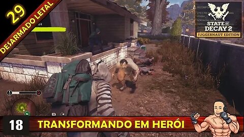 STATE OF DECAY 2 - TRANSFORMANDO EM HERÓI - DESARMADO LETAL 29