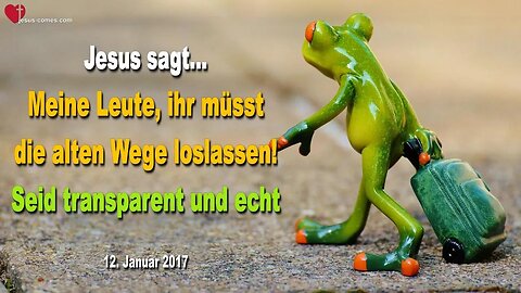 Rhema 25.01.2023 ❤️ Jesus sagt... Ihr müsst die alten Wege loslassen… Seid transparent und echt