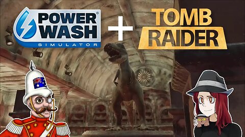 Heading Inside - Power Wash Simulator Tomb Raider DLC Ep. 2 w/ @Discordia3052