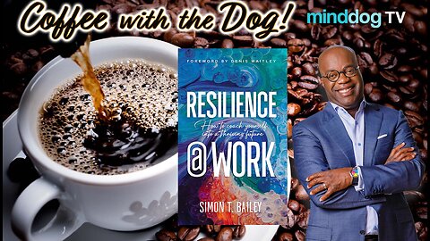 Resilience is a SUPERPOWER Simon T. Bailey -EP616