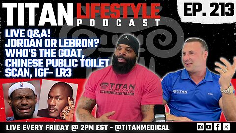 Titan Lifestyle | LIVE Q&A 🎙️| Jordan or LeBron?, Chinese Toilet Scan, and more!