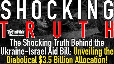 The Shocking Truth Behind the Ukraine-Israel: Unveiling the Diabolical $3.5 Billion Allocation!