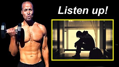 David Goggins Message To Depressed People