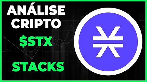 ANÁLISE CRIPTO STX STACKS - DIA 08-02-23 - #stx #criptomoedas