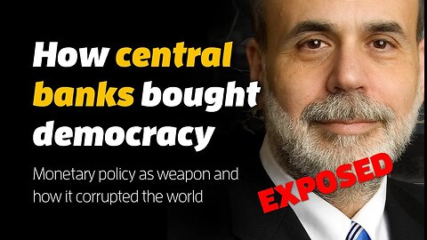 How Central Banks bought democracy