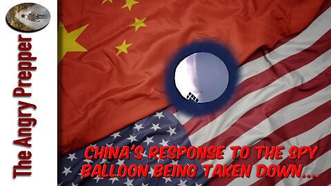 China's Response To The Spy Balloon Being Taken Down....