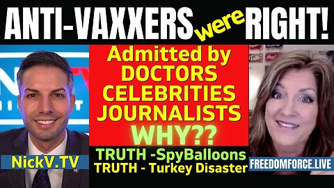 Anti-Vaxers Were Right- Scam?! Truth re SpyBalloons & Turkey Disaster 2-8-23