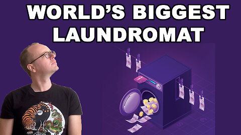 THE WORLD'S BIGGEST (MONEY LAUNDERING) LAUNDROMAT - EPG EP 65