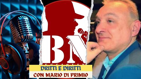 DRITTI E DIRITTI CON L'AVV. MARIO DI PRIMIO