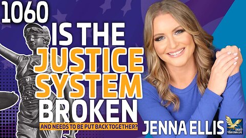 Is The Justice System Broken and Putting It Back Together? Feat. Jenna Ellis