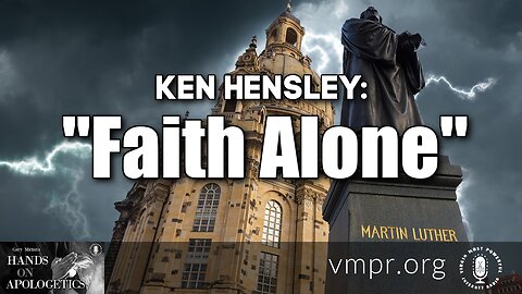 14 Feb 23, Hands on Apologetics: Faith Alone