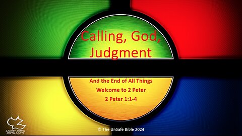 2 Peter 1:1-4 Calling, God, Judgment