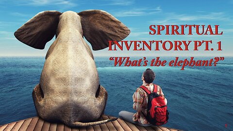 Spiritual INVENTORY Part 1 - Lesson 10 (04 15 2024)