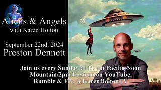 Aliens & Angels Live Podcast, September 22nd, 2024 – Preston Dennett