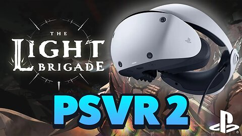 Most Promising VR Roguelike - The Light Brigade PSVR2, PCVR, QUEST2