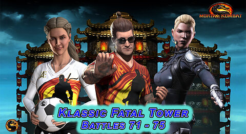 MK MOBILE. Klassic Fatal Tower Battles 71 - 75