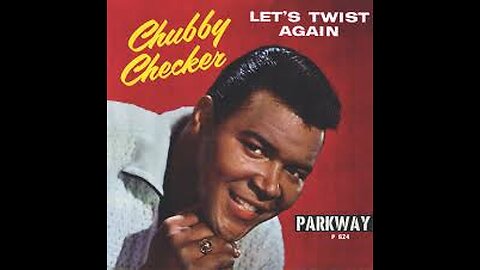 CHUBBY CHECKER - LET'S TWIST AGAIN