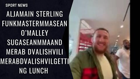 Aljamain Sterling funkmaster Sean O’Malley SugaSean and Merab Dvalishvili MerabDvalishvil lunch