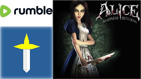 Alice: Madness Returns Let's Play Stream 1 (Blind)