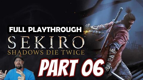 Sekiro: Shadows Die Twice - Part 6 - Juzou The Drunkard, Lady Butterfly, and Lone Shadow