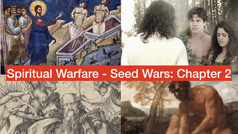 Seed War, Son’s of God (interpretation) – Spiritual Warfare (Chapter 2)